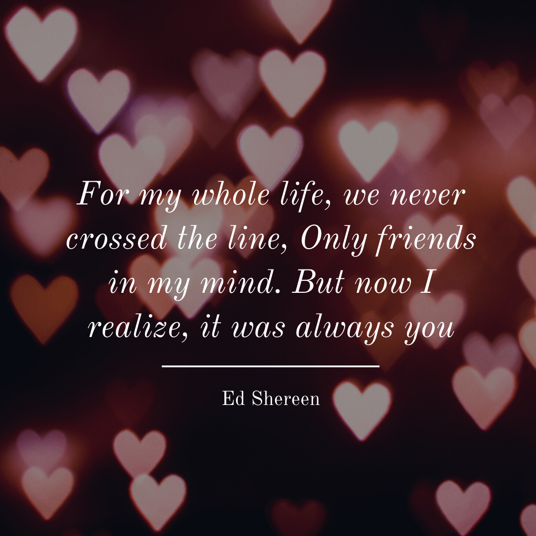 Ed Shereen Romantic Song Phrase