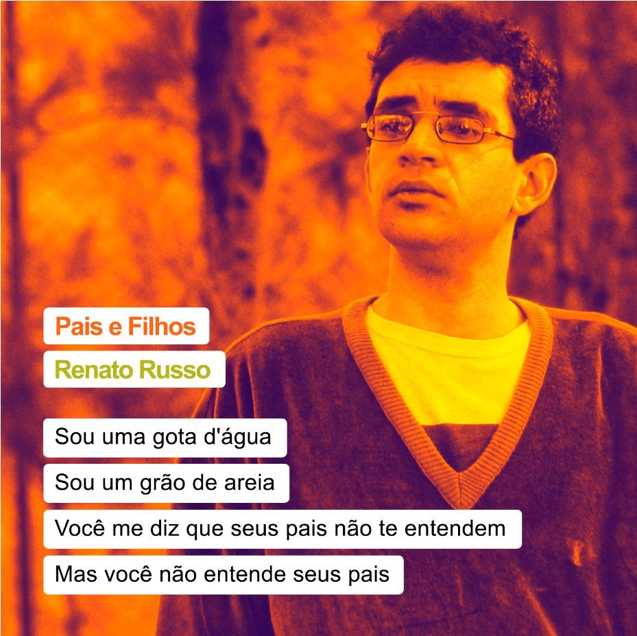 Phrase of the song Pais e Filhos, by Legião Urbana