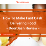 Is working for DoorDash worth it?