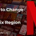 Can a VPN change your Netflix?