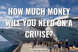Do I need cash on a cruise ship?
