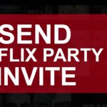 Is Netflix party free if you have Netflix?