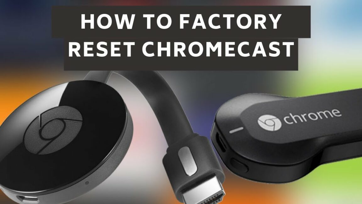 What to do if Chromecast won't connect to WIFI?