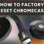 What to do if Chromecast won't connect to WIFI?